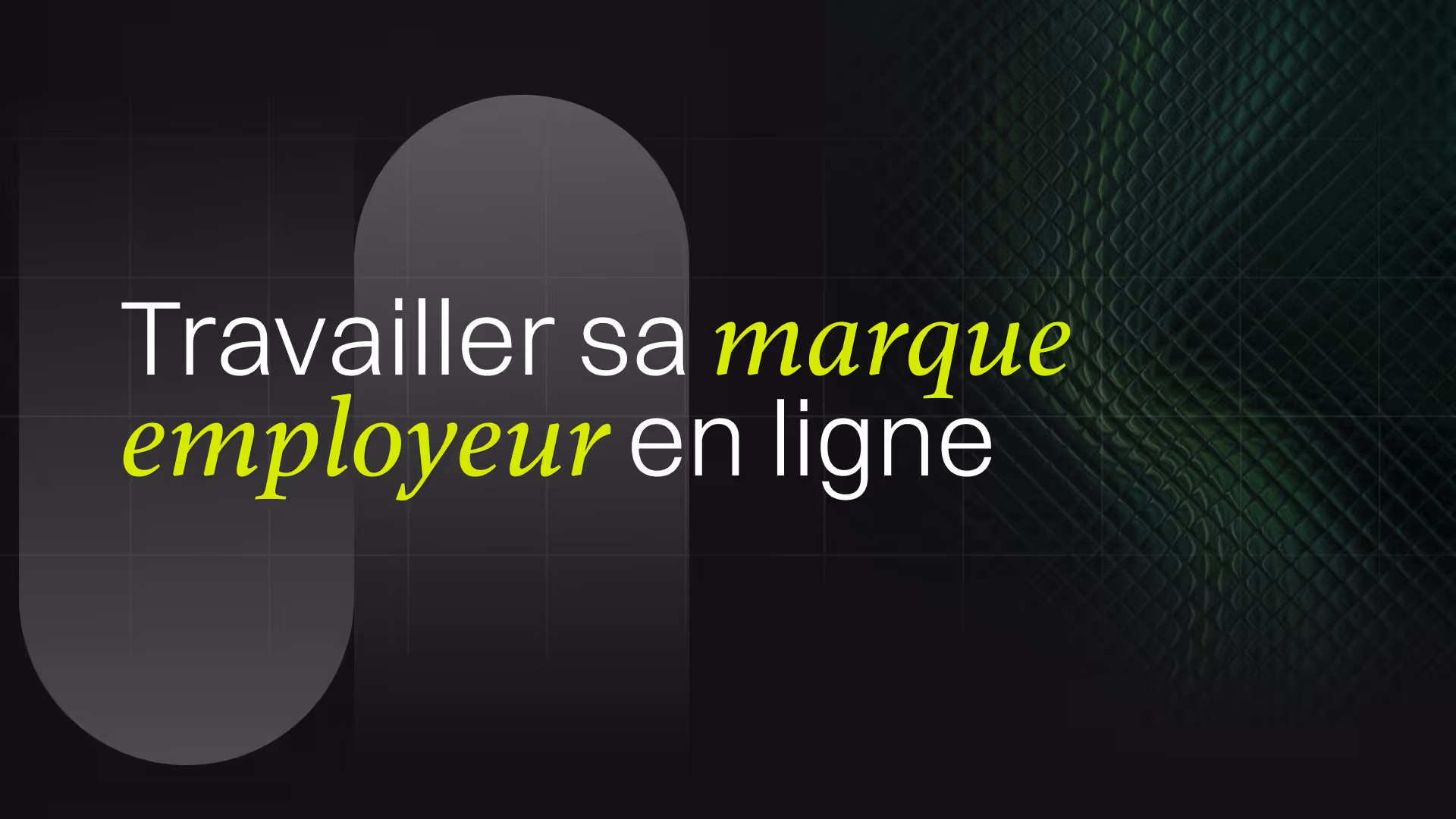 Travailler sa marque employeur en ligne