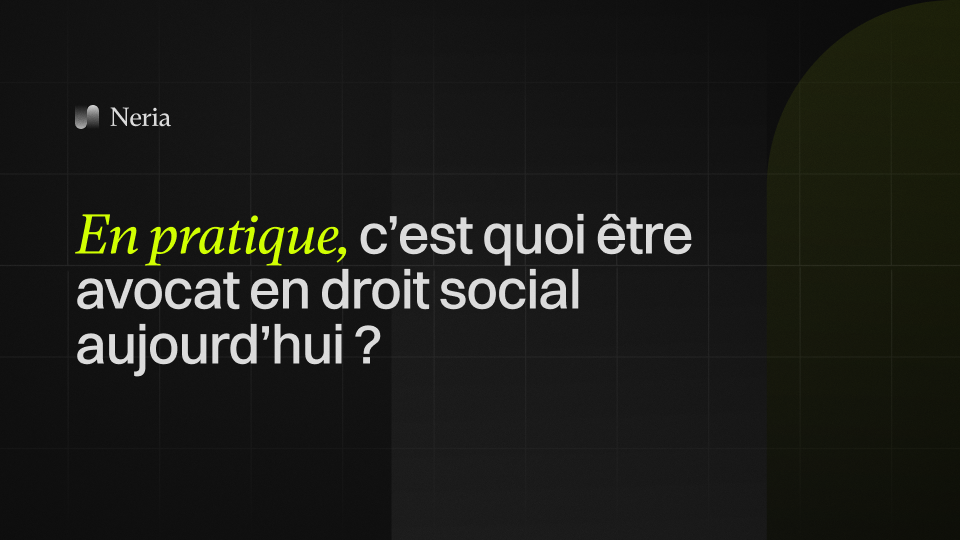 En pratique, c’est quoi être avocat en droit social aujourd’hui ?