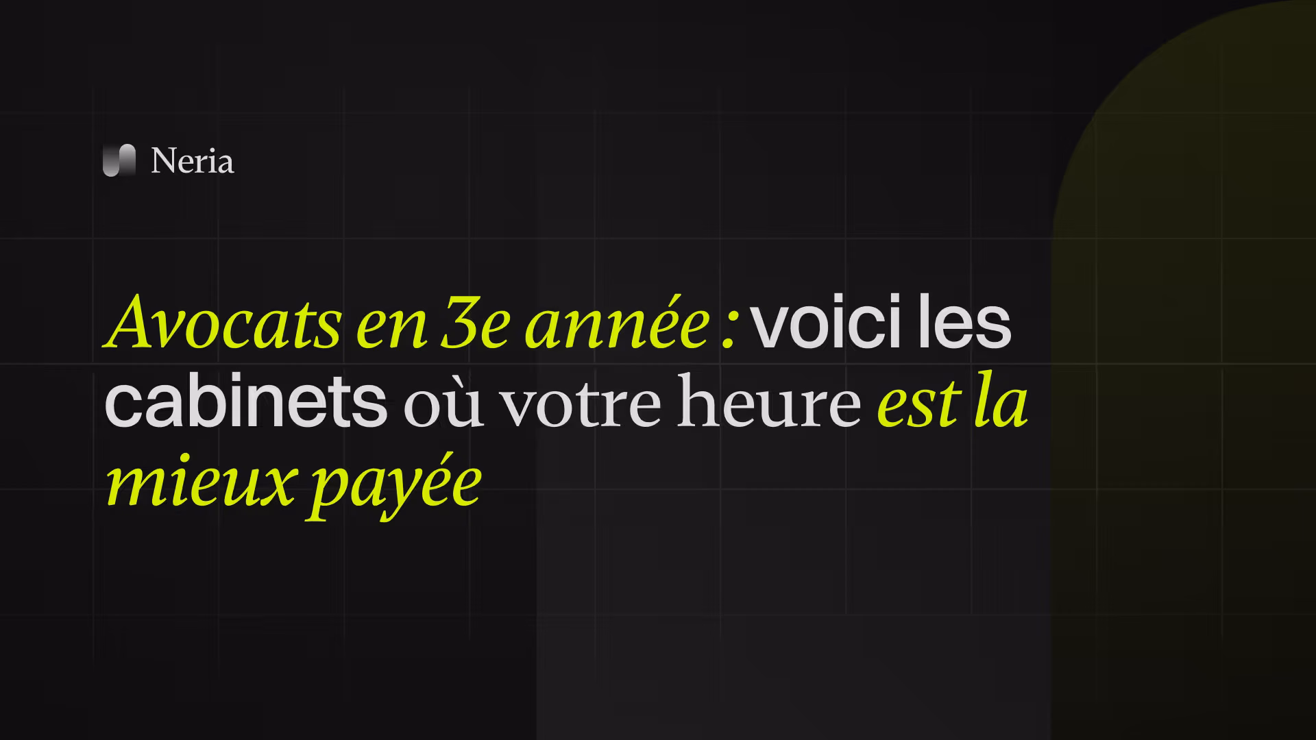 Avocats en 3e année : voici les cabinets où votre heure est la mieux payée