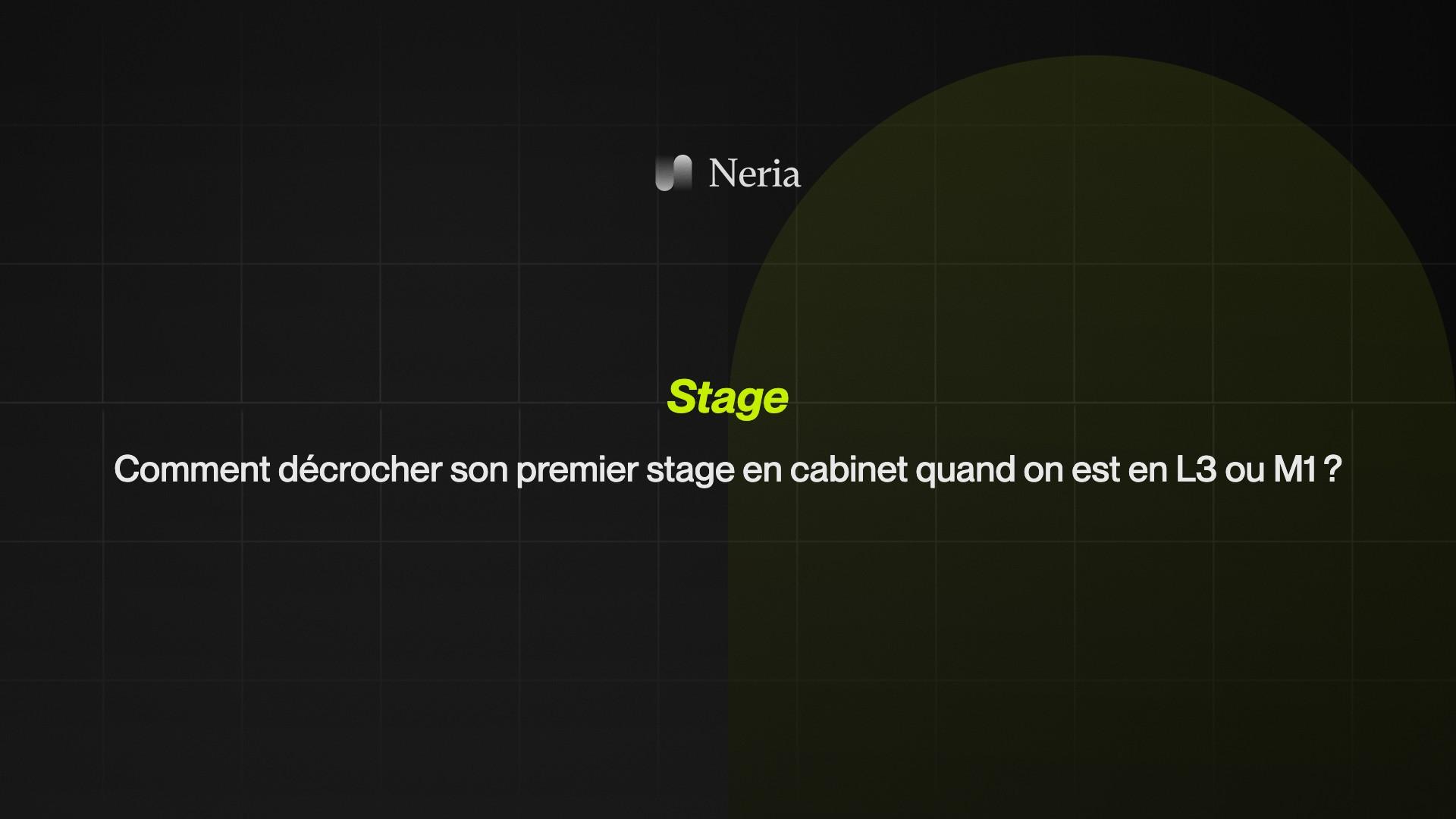 Stage : Comment décrocher son premier stage en cabinet quand on est en L3 ou M1 ?