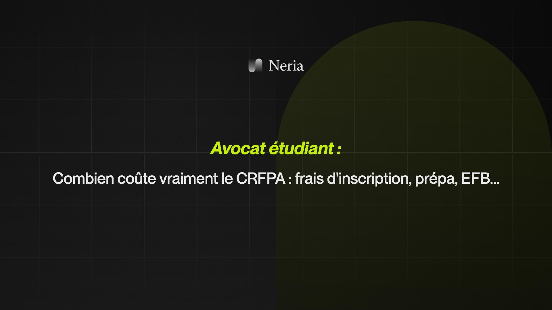 Combien coûte vraiment le CRFPA : frais d'inscription, prépa, EFB...