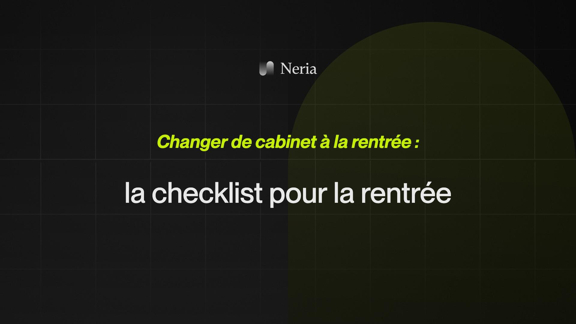 Changer de cabinet à la rentrée : la checklist pour la rentrée